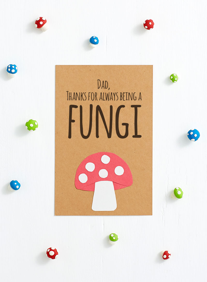 Funny Father's Day Cards For Dad - Thanks for Being a Fungi