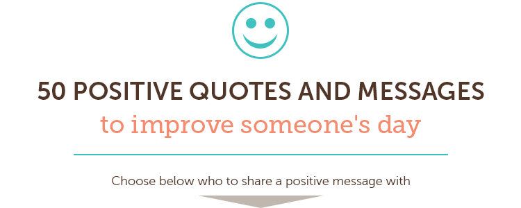 100 Positive Quotes To Brighten Your Day