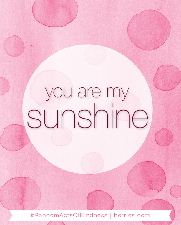 You are my sunshine