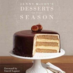 Jenny McCoy's Desserts for Every Season by Jenny McCoy