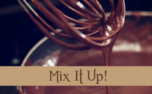 Choclate Mix it up