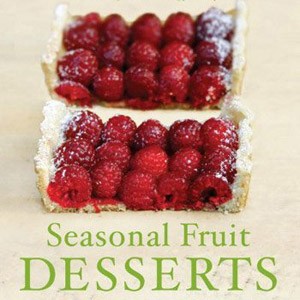 Seasonal Fruit Desserts by Deborah Madison